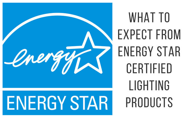 What to expect from Energy Star Certified Lighting