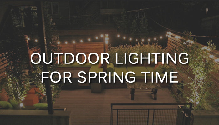 Spring Time Outdoor Lighting