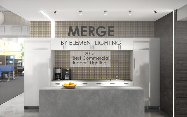 2015 “Best Commercial Indoor” Lighting – Merge by Element
