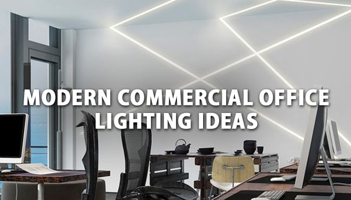 3 Modern Commercial Office Lighting Design Ideas