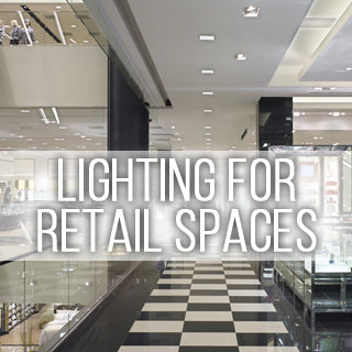 Lighting for Retail Spaces