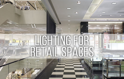 Lighting for Retail Spaces