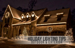 Holiday Lighting Tips – Outdoor & Exterior
