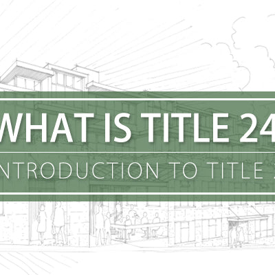 Introduction to Title 24
