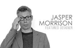 Featured Designer: Jasper Morrison