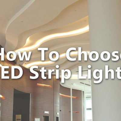 How To Choose LED Strip Lights